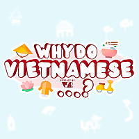 Why Do Vietnamese...? Cultural Podcast with TMVSA