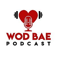 WOD BAE Podcast