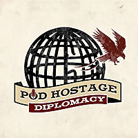 POD HOSTAGE DIPLOMACY