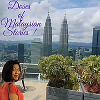 Doses of Malaysian Stories Thru' the Lenses & Senses of Deanna