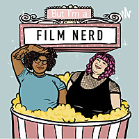 But I'm A Film Nerd