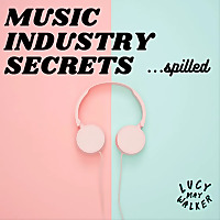 Music Industry Secrets... Spilled