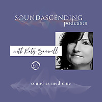 SoundAscending. Sound As Medicine