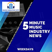 Five Minute Music Industry News | Music Industry City