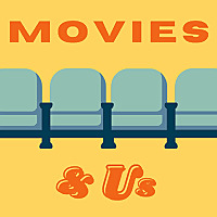 Movies & Us