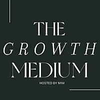 The Growth Medium