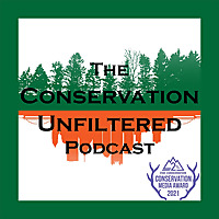 Conservation Unfiltered