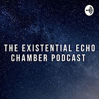 The Existential Echo Chamber