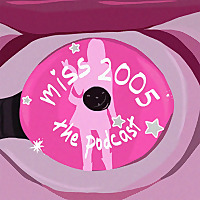 Miss 2005 The Podcast