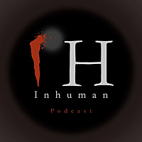 Inhuman Podcast
