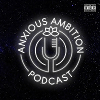 Anxious Ambition