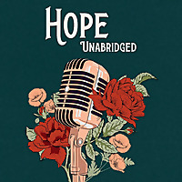 Hope Unabridged