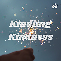 Kindling Kindness