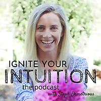 Ignite your Intuition Podcast