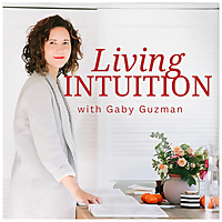 Living Intuition with Gaby Guzman