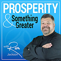 Prosperity & Something Greater