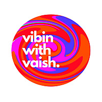 vibin with vaish