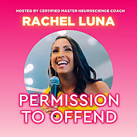 Permission To Offend with Rachel Luna