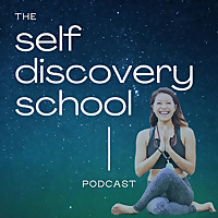The Self Discovery School Podcast