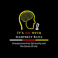 It's on Entrepreneurship, Spirituality and The Dance Of Life