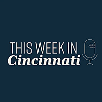 This Week In Cincinnati