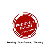 Positively Muslim Podcast