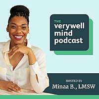 The Verywell Mind Podcast
