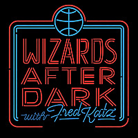 Wizards After Dark: A Washington Wizards Podcast