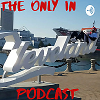 The Only In Cleveland Podcast