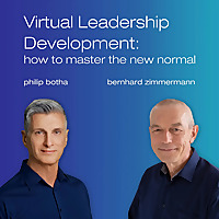 Virtual Leadership Development: how to master the new normal
