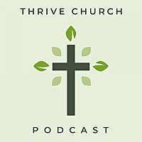 Thrive Church Port Orange Podcast