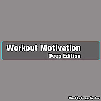 Workout Motivation [Deep Edition]