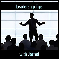 Leadership Tips with Jarrod