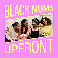 Black Mums Upfront