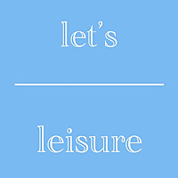 let's leisure