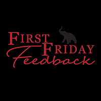 First Friday Feedback