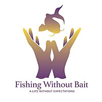 Fishing Without Bait: A Full Impact Mindfulness Podcast