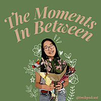 the moments in between