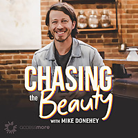 Chasing the Beauty with Mike Donehey