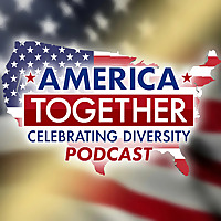 America Together: Celebrating Diversity Podcast