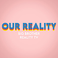 Our Reality - Big Brother 26, Reality TV