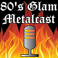 80's Glam Metalcast