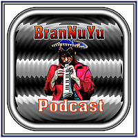 BranNuYu Podcast