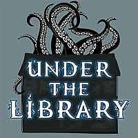Under the Library - A Call of Cthulhu Podcast