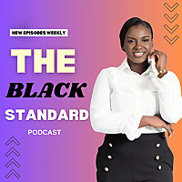 The Black Standard Podcast
