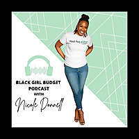 Black Girl Budget Podcast