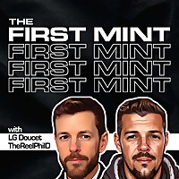 The First Mint Podcast