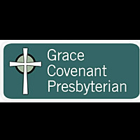 Grace Covenant Presbyterian Church Sermons