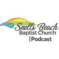 Snells Beach Baptist Church Podcast