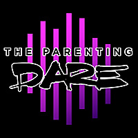 The Parenting Dare